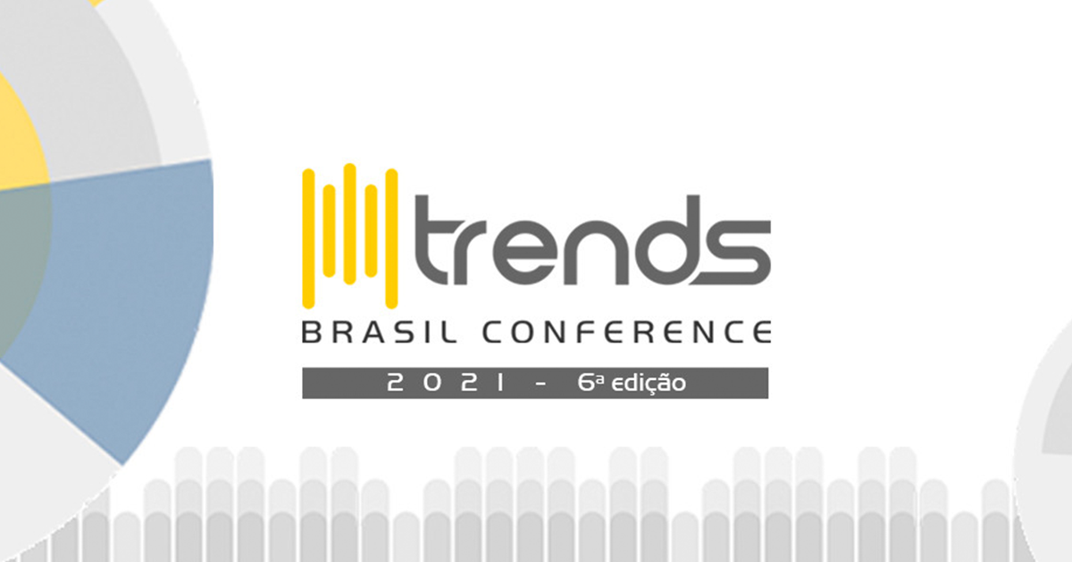 Trends Brasil Conference