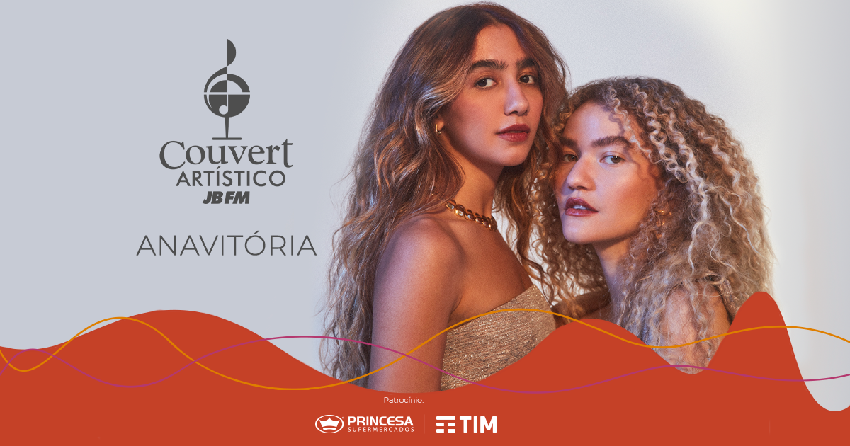 Promoções | Couvert Artístico Anavitória | Rádio JBFM - 99,9 RJ & Online